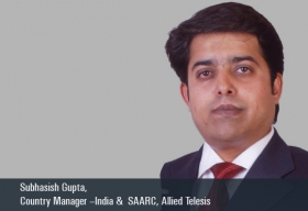 Subhasish Gupta, Country Manager- India & SAARC at Allied Telesis